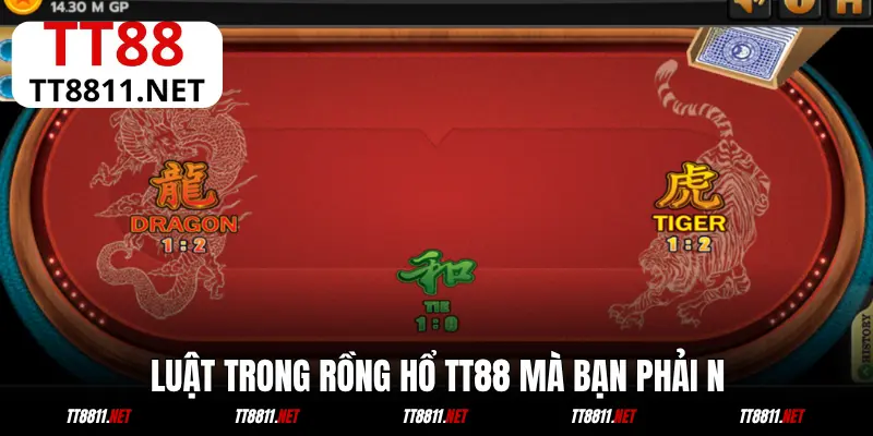 Luật trong Rồng Hổ TT88 mà bạn phải nắm